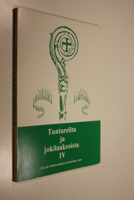Tuntureilta ja jokilaaksoista : Oulun hiippakunnan vuosik...
