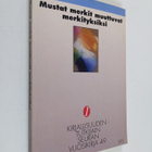 Mustat merkit muuttuvat merkityksiksi - pikkukuva 1