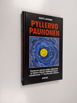 Matti Laitinen : Pyllervo Paunonen : kertomus pienen poja...