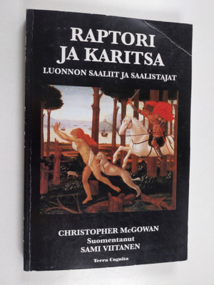 Christopher McGowan : Raptori ja karitsa : luonnon saalii...
