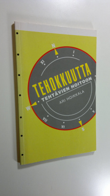 Ari Hoikkala : Tehokkuutta tehtävien hoitoon