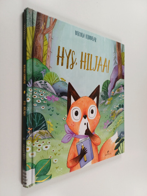 Nicola Kinnear : Hys, hiljaa!