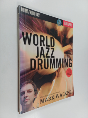 Mark Walker : World Jazz Drumming