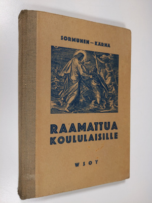 Eino Sormunen ym. : Raamattua koululaisille