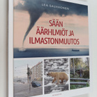 Lea Saukkonen : Sään ääri-ilmiöt ja ilmastonmuutos - pikkukuva 1