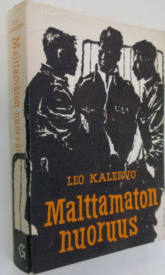 Leo Kalervo : Malttamaton nuoruus