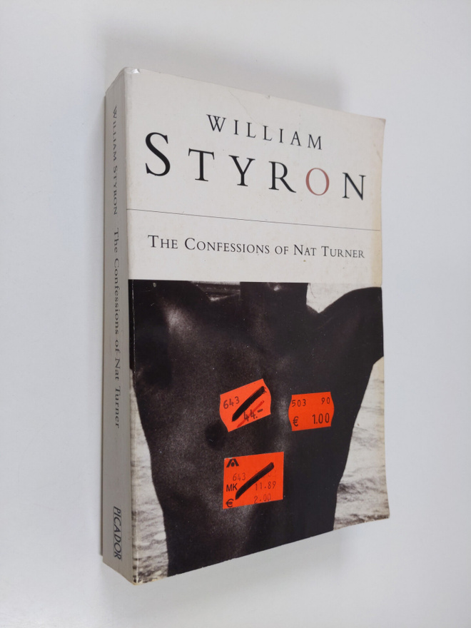 William Styron : The Confessions of Nat Turner