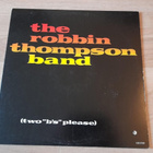 The Robbin Thompson band (two "b's" please) OV 1759 1980 USA - pikkukuva 1