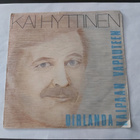 KAI HYTTINEN - KAIPAAN VAPAUTEEN 7 " Single - pikkukuva 1