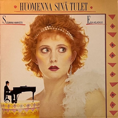 Susanna Haavisto, Esa Helasvuo – Huomenna Sinä Tulet