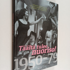 Kai (toim.) Häggman : Täältä tulee nuoriso! : 1950-79 - pikkukuva 1