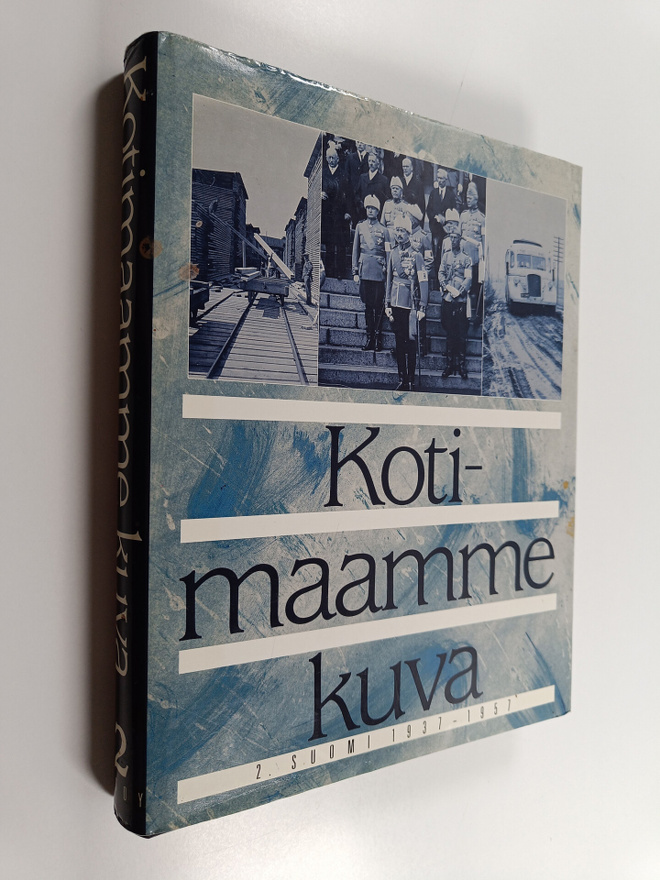 Kotimaamme kuva. 2 : Suomi 1937-1957