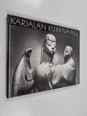 Eva Ryynänen : Karjalan kukkiva puu : Eva Ryynänen ja hän...
