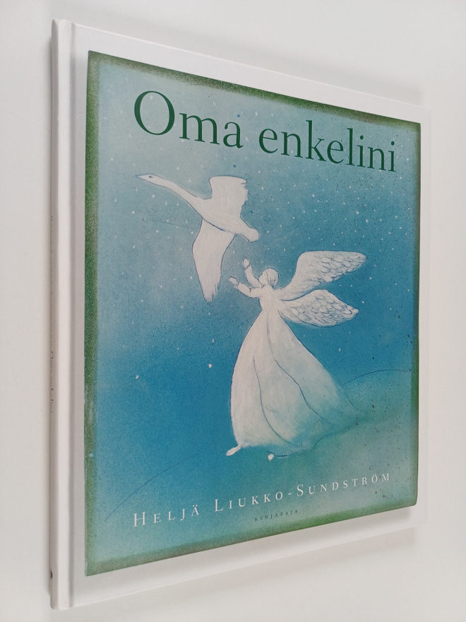Heljä Liukko-Sundström : Oma enkelini