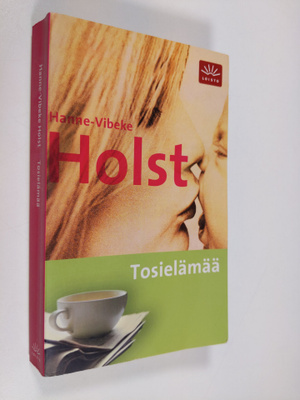 Hanne-Vibeke Holst : Tosielämää