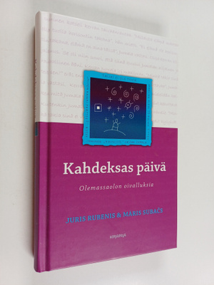 Juris ym. Rubenis : Kahdeksas päivä : olemassaolon oivall...