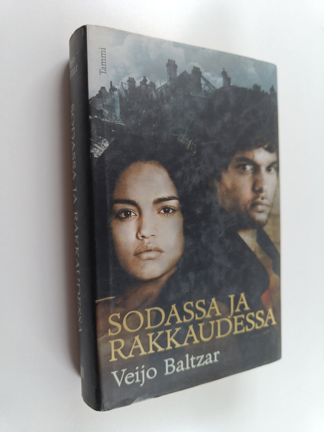Veijo Baltzar : Sodassa ja rakkaudessa