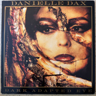 [LP] DANIELLE DAX: DARK ADAPTED EYE - pikkukuva 1