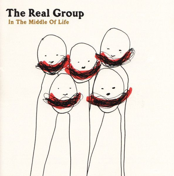 THE REAL GROUP : In the middle of life