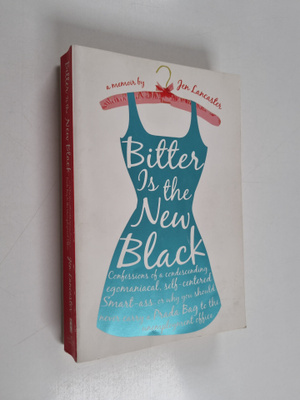 Jen Lancaster : Bitter is the New Black - Confessions of ...