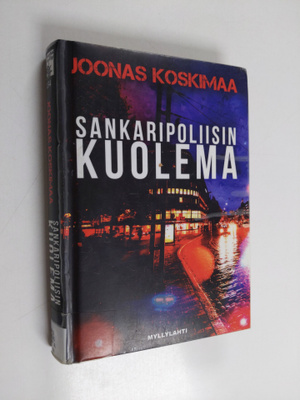 Joonas Koskimaa : Sankaripoliisin kuolema : rikosromaani