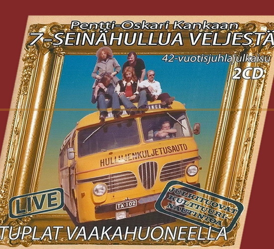 7 Seinähullua Veljestä - Tuplat Vaakahuoneella (Tupla-CD)