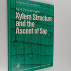Martin H. Zimmermann : Xylem structure and the ascent of sap - pikkukuva 1