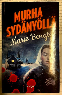 Marie Bengts - Murha sydänyöllä (sid.)