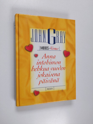John Gray : Mars ja Venus : anna intohimon hehkua vuoden ...