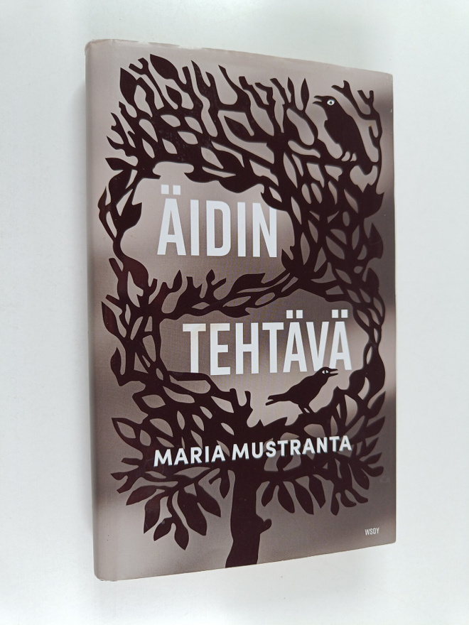 Maria Mustranta : Äidin tehtävä