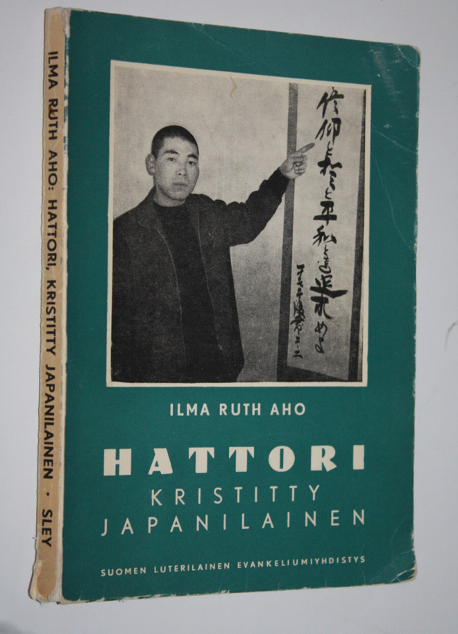 Ilma Ruth Aho : Hattori, kristitty japanilainen (signeera...