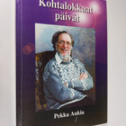 Pekka Aukia : Kohtalokkaat päivät : romaani - pikkukuva 1