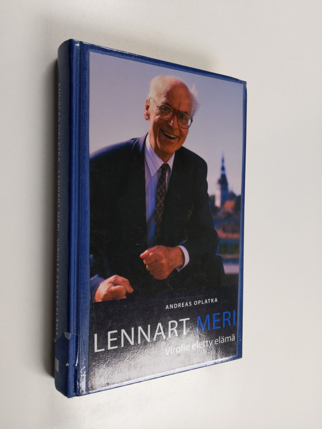 Lennart Meri : Lennart Meri : Virolle eletty elämä