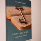 Timo Komulainen : Ikuisuuden edessä : ajatuksia uskosta - pikkukuva 1