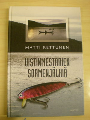 Matti Kettunen: Uistinmestarien sormenjälkiä