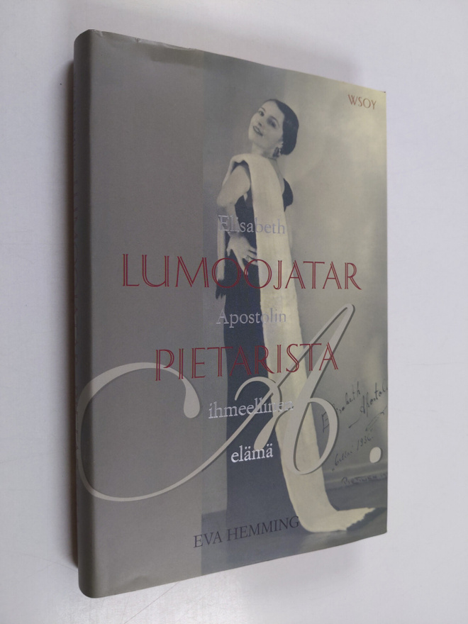 Eva Hemming : Lumoojatar Pietarista : Elisabeth Apostolin...