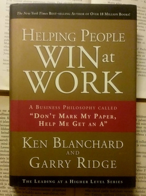 Helping People Win at Work: A Business Philosophy...