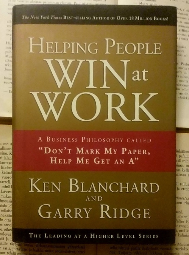 Helping People Win at Work: A Business Philosophy...