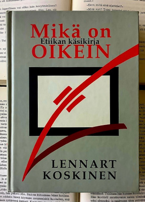 Lennart Koskinen - Mikä on oikein: etiikan käsikirja (sid.)