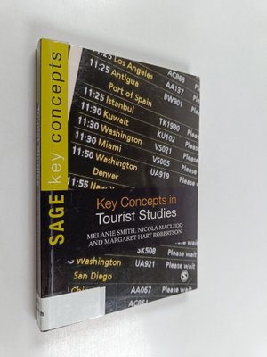 Melanie Smith : Key concepts in tourist studies