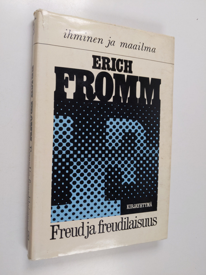 Erich Fromm : Freud ja freudilaisuus
