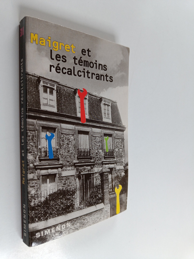 Georges Simenon : Maigret et les temoins recalcitrants