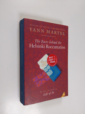 Yann Martel : The facts behind the Helsinki Roccamatios :...