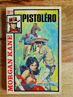 Morgan Kane 7. PISTOLERO
