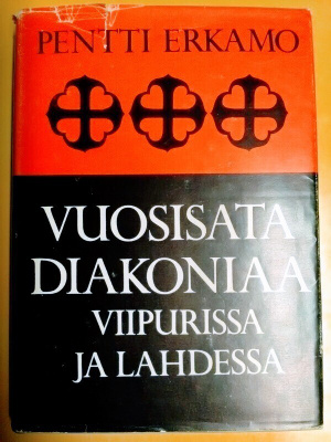 Vuosisata diakoniaa Viipurissa ja Lahdessa 1.p (sid.)