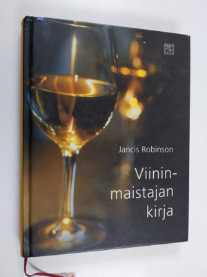 Jancis Robinson : Viininmaistajan kirja