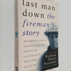 Daniel Paisner ym. : Last Man Down. - The Fireman's Story. - pikkukuva 1