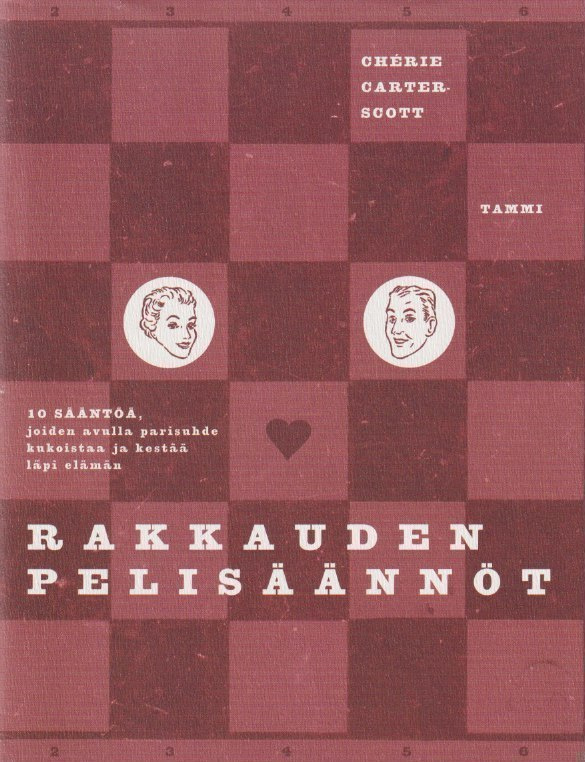 Cherie Carter-Scott: Rakkauden pelisäännöt