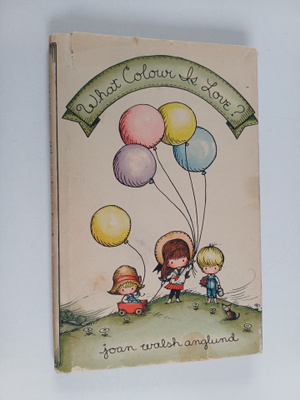 Joan Walsh Anglund : What colour is love?