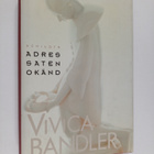 Vivica Bandler : Adressaten okänd - pikkukuva 1